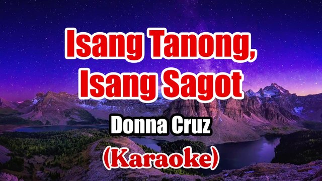 Isang Tanong, Isang Sagot - Donna Cruz