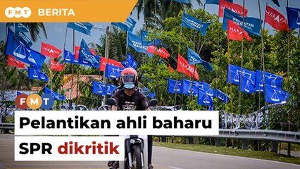 Pelantikan ahli baharu SPR bertentangan janji PH dan BN, kata Bersih