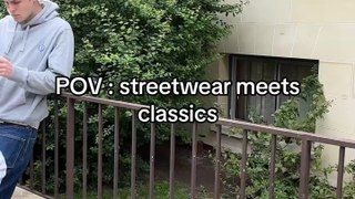Pov : streetwear meets classics