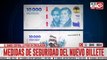 Nuevo billete de $10.000: cómo evitar las falsificaciones