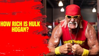 How rich is Hulk Hogan