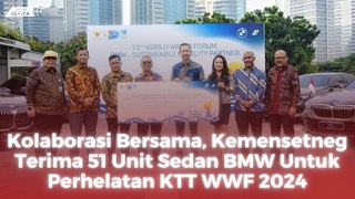 Kolaborasi Bersama, Kemensetneg Terima 51 Unit Sedan BMW Untuk Perhelatan KTT WWF 2024