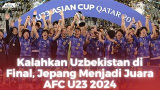 Kalahkan Uzbekistan di Final, Jepang Menjadi Juara AFC U23 2024