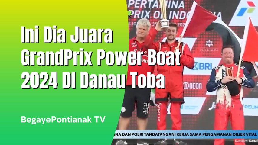 Ini Dia Juara Pertamina GrandPrix PowerBoat Danau Toba 2024