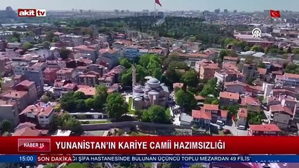 Yunanistan'ın kariye camii hazımsızlığı