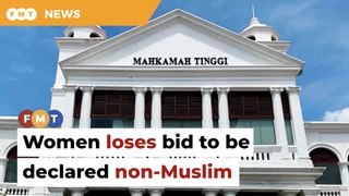 Woman loses bid to be declared non-Muslim