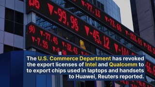 Intel, Qualcomm Export Licenses Revoked By US, Tech Giants Won't Be Able To Sell Chips To Huawei: Report