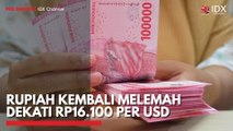 Rupiah Kembali Melemah Dekati Rp16.100 per USD