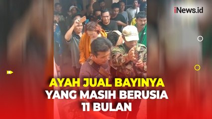 Ayah di Medan Jual Bayinya yang Berusia 11 Bulan Seharga Rp15 Juta Melalui Medsos