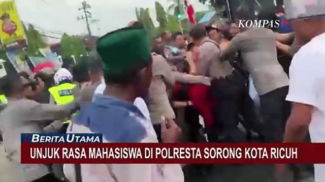 Unjuk Rasa Mahasiswa di Polresta Sorong Kota Berujung Ricuh