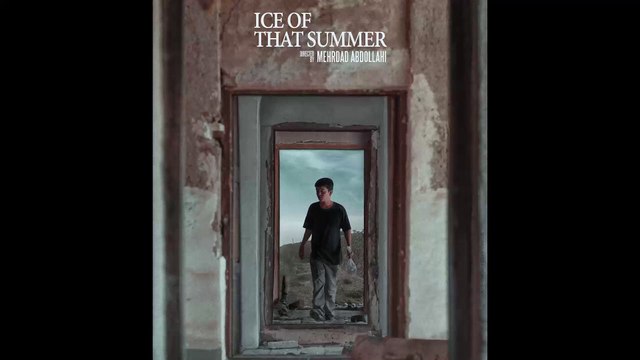 فیلم کوتاه یخ آن تابستان | Iranian Short Movie Ice of That Summer