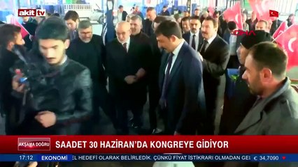 Saadet 30 Haziran'da kongreye gidiyor
