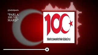 Parla - Yüzüncü Yıl Marşı