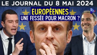 Européennes : le camp Macron en marche vers l’humiliation - JT du mercredi 8 mai 2024