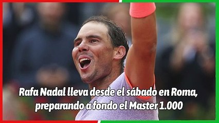 La primera complicación de Rafa Nadal en Roma ya es oficial