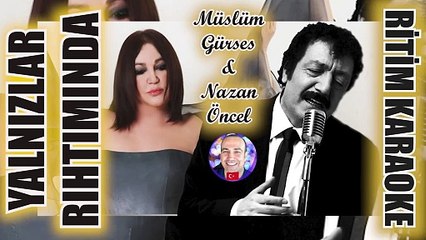 Yalnızlar Rıhtımı - Müslüm Gürses & Nazan Öncel ✩ Ritim Karaoke Orijinal Trafik (Rast Bolero)