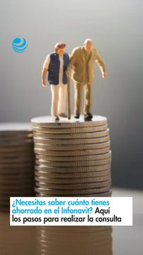 ¿Necesitas saber cuánto tienes ahorrado en el Infonavit? Aquí los pasos para realizar la consulta