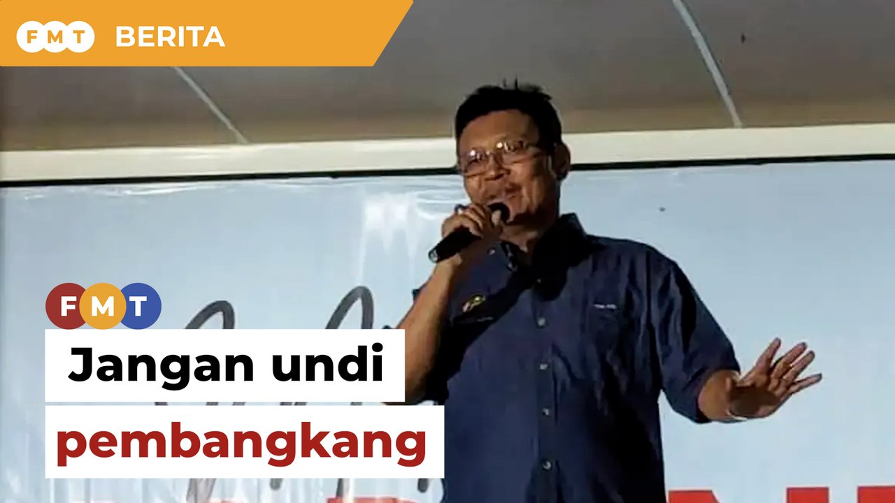 Jangan undi pembangkang, Ahli Parlimen Bersatu...