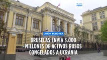 Bruselas acuerda enviar 3.000 millones de euros de activos rusos congelados para ayudar a Ucrania