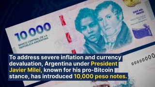 Pro-Bitcoin President Javier Milei's Argentina Introduces 10,000-Peso Notes As It Combats Hyperinflation, Currency Collapse