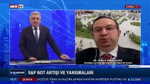 S&P not artışı ve yansımaları