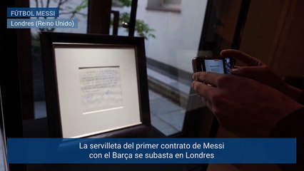 La servilleta con el primer contrato de Messi sale a subasta en Londres por 350.000 euros