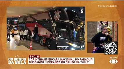Debate Donos: Corinthians tem a obrigação de vencer o Nacional-PAR?