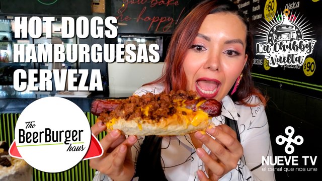 Hamburguesas, hot-dogs y cervezas artesanales en The Beer Burger Haus - La Chubby Vuelta NueveTV