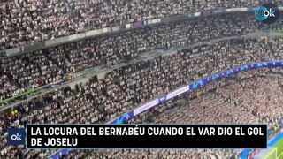 La locura del Bernabéu cuando el VAR dio el gol de Joselu