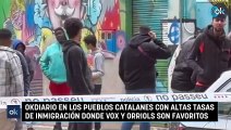 OKDIARIO en los pueblos catalanes con altas tasas de inmigración donde Vox y Orriols son favoritos