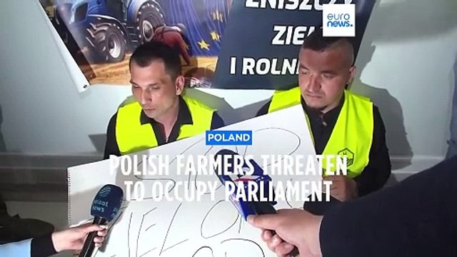 Polish farmers stage parliament sit-in against Ukraine imports and EU regulations