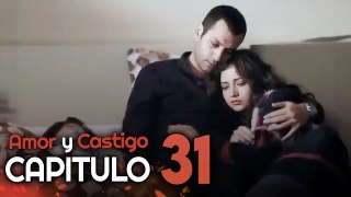 Amor y Castigo Capitulo 31 HD | Doblada En Español | Aşk ve Ceza