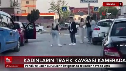 Pendik'te kadın sürücülerin kavgasında tekmeler havada uçtu