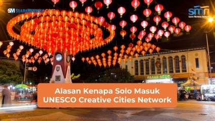 Alasan Kenapa Solo Masuk UNESCO Creative Cities Network
