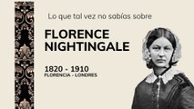 Lo que tal vez no sabías sobre Florence Nightingale
