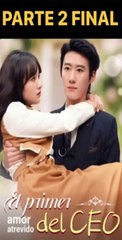EL AMOR ATREVIDO DEL CEO PARTE 2