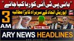 ARY News 3 AM Headlines 9th May 2024 | Achakzai demands release of PTI Chief