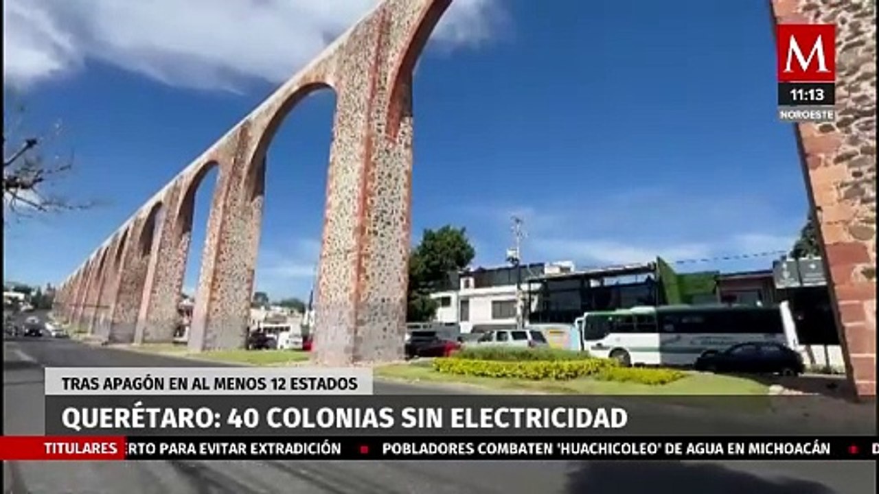Queretanos se quedan sin luz al menos 4 horas; se registran 40 colonias sin electricidad