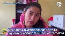 Elecciones 2024: funcionarios de casilla siguen renunciando al INE en Coatzacoalcos