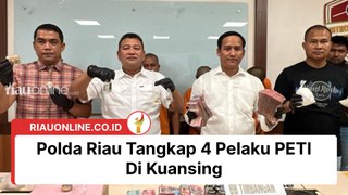 Polda Riau Tangkap 4 Pelaku PETI Di Kuansing