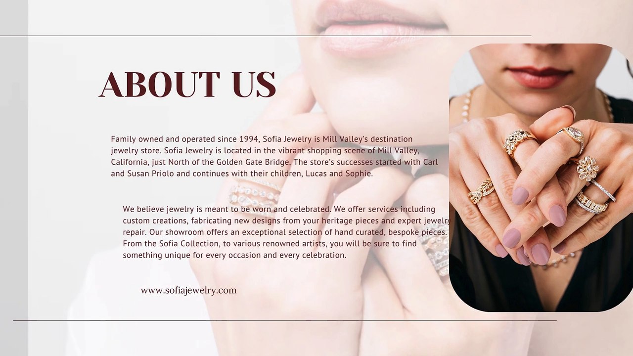 Soﬁa Jewelry Mill Valley’s Destination Jewelry Store.