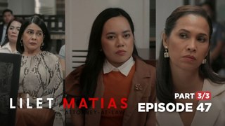 Lilet Matias, Attorney-At-Law: Atty. Lilet’s idol is insecure! (Full Episode 47 - Part 3/3)