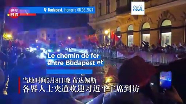 Le président chinois Xi Jinping est arrivé en Hongrie, dernière étape de sa tournée européenne