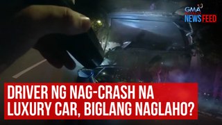 Driver ng nag-crash na luxury car, biglang naglaho? | GMA Integrated Newsfeed