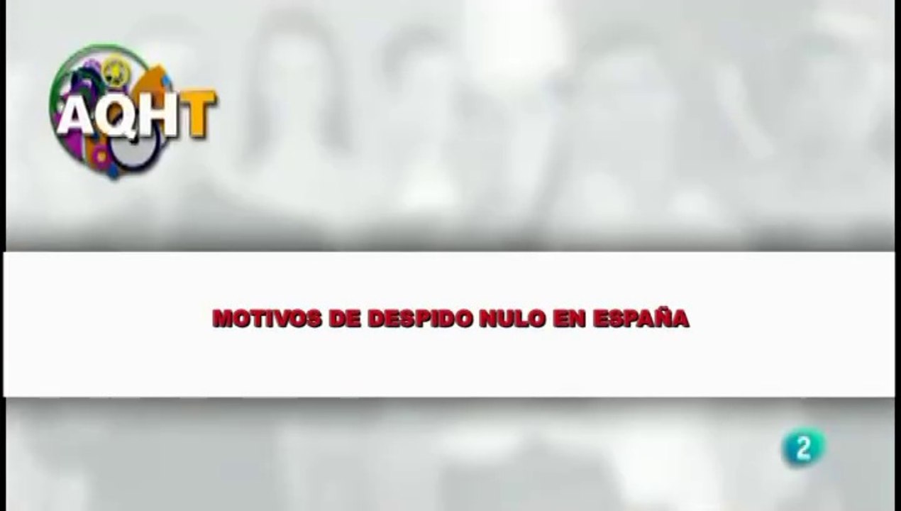 MOTIVOS DE DESPIDO NULO EN ESPAÑA