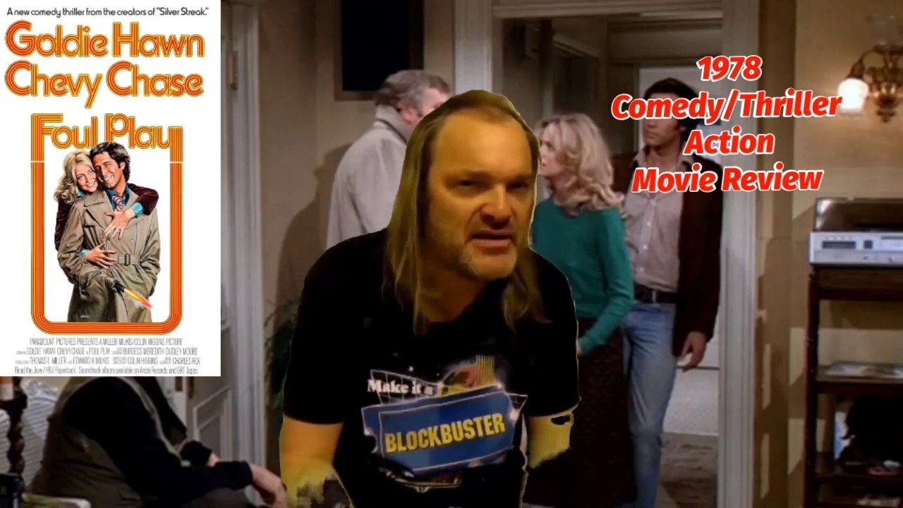 Foul Play 1978 Comedy/Thriller + Briff history