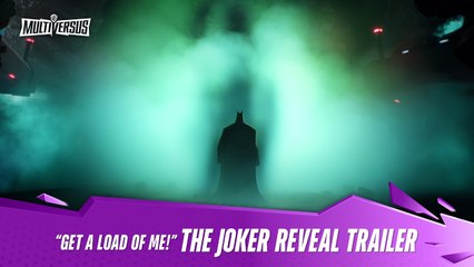 Get a Load of Me. Tráiler de Joker para MultiVersus