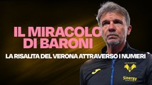 Il miracolo di Baroni: i numeri dietro alla clamorosa risalita del Verona