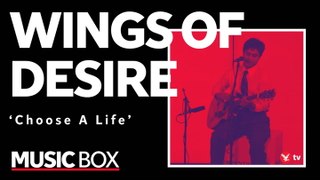 Wings Of Desire perform acoustic version of ‘Choose A Life’ for Music Box Season 10 launch