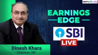 SBI Chairman Dinesh Khara On Q4 Results | Earnings Edge | NDTV Profit